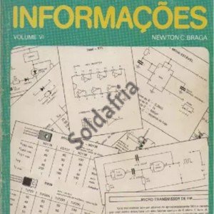 Coleção Saber Eletrônica Circuitos e Informações Vol I, ao VII - 7 volumes Coleção Saber Eletrônica Circuitos e Informações Vol I, ao VII - 7 volumes