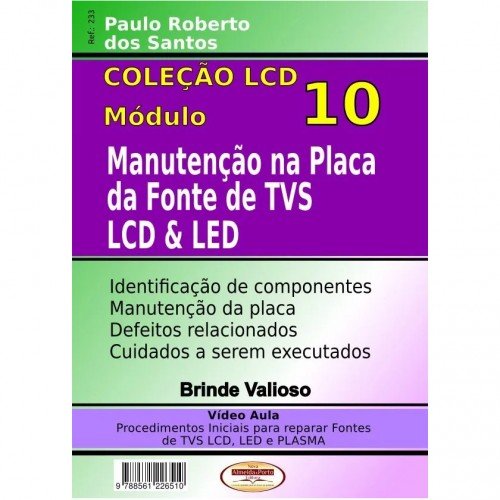 Manutenção Na Placa Da Fonte De TVs LCD E LED Volume 10