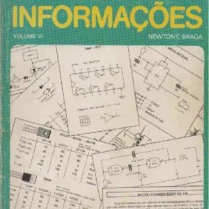 Coleção Saber Eletrônica Circuitos e Informações Vol I, ao VII - 7 volumes Coleção Saber Eletrônica Circuitos e Informações Vol I, ao VII - 7 volumes