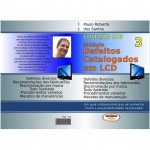 Coleção LCD Dicas Catalogadas TVs LCD E LED Vol 3