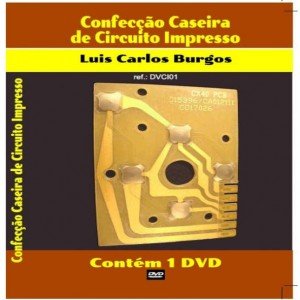 DVD Confecção Caseira De Circuito Impresso DVD Confecção Caseira De Circuito Impresso