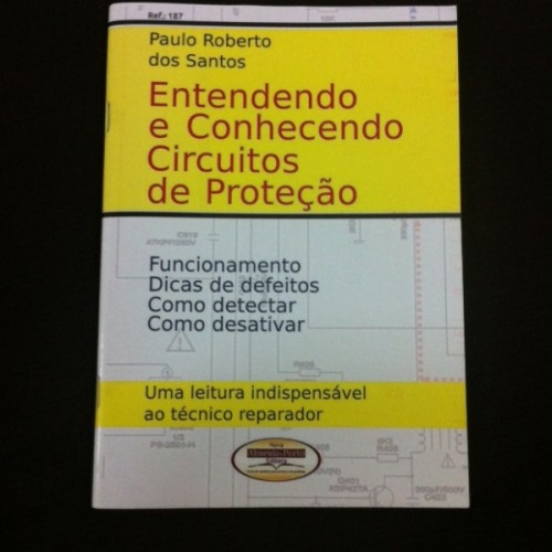 Entendendo E Conhecendo Os Circuitos De Proteção Entendendo E Conhecendo Os Circuitos De Proteção