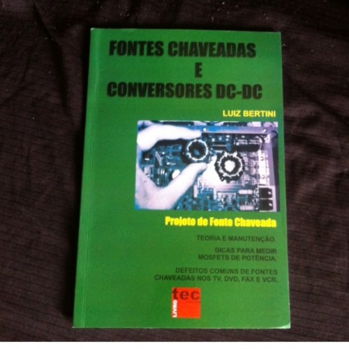 Fontes Chaveadas E Conversores DC-DC Fontes Chaveadas E Conversores DC-DC