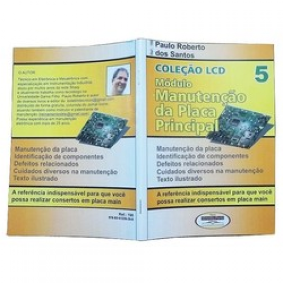 Coleção LCD Manutenção Na Placa Principal Vol 5 Coleção LCD Manutenção Na Placa Principal Vol 5