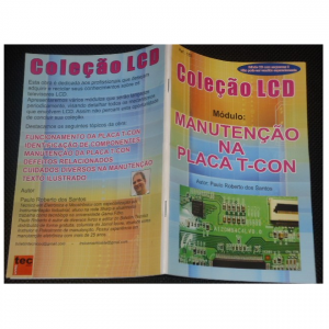 Coleção LCD Manutenção Na Placa T-Con Vol 1 Coleção LCD Manutenção Na Placa T-Con Vol 1