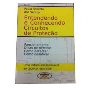 Entendendo E Conhecendo Os Circuitos De Proteção Entendendo E Conhecendo Os Circuitos De Proteção