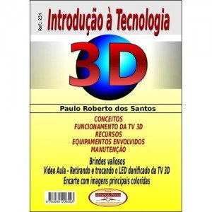 Introdução à Tecnologia 3D Introdução à Tecnologia 3D