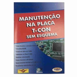 Livro Manutenção na Placa T-Con sem Esquema Livro Manutenção na Placa T-Con sem Esquema