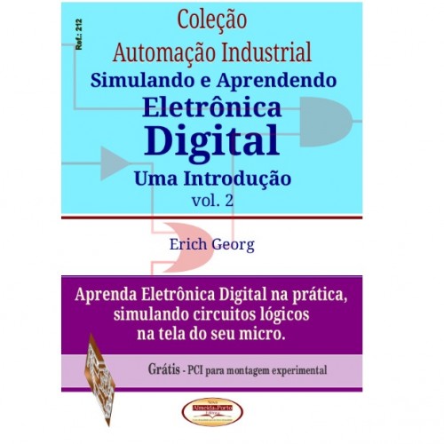 Simulando E Aprendendo Eletrônica Digital Vol 2 Simulando E Aprendendo Eletrônica Digital Vol 2